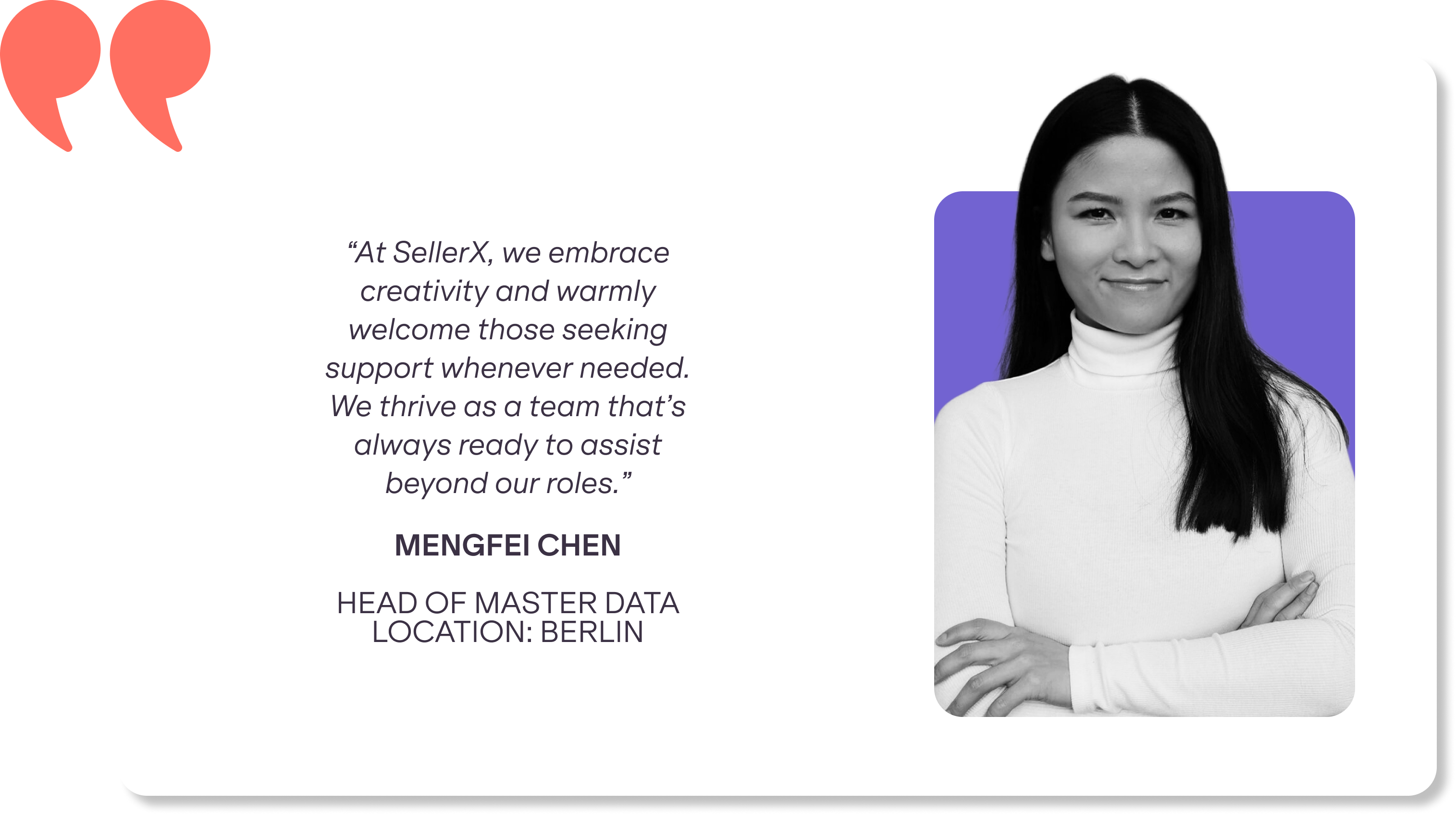 Mengfei Chen testimonial - At SellerX, we embrace creativity and warmly welcome those seeking support whenever needed